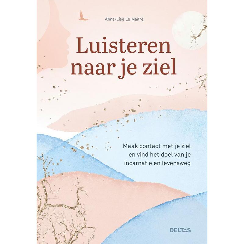 Deltas luisteren naar je ziel boek