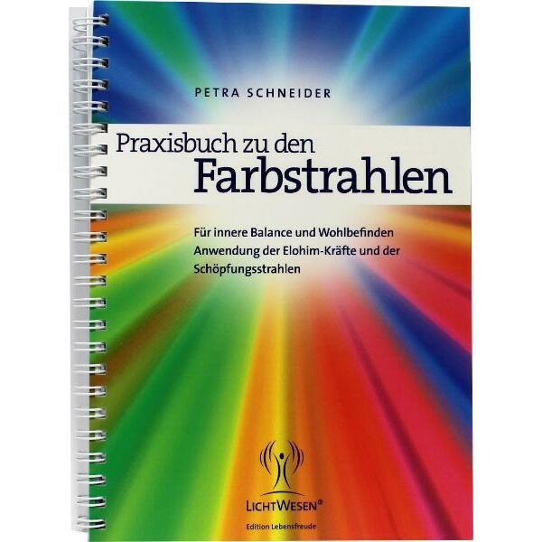 Lichtwesen Praxisbuch zu den farbstrahlen boek