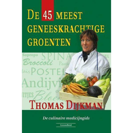 Succesboeken De 45 meest geneeskrachtige groenten boek