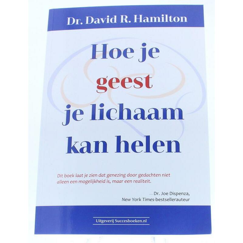 Succesboeken Hoe je geest je lichaam kan helen boek