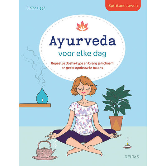 Deltas Spiritueel leven ayurveda voor elke dag boek