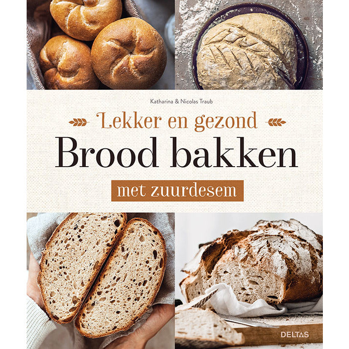 Deltas Lekker en gezond brood bakken met zuurdesem boek